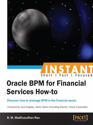 cover image of Instant Oracle BPM for Financial Services How-to